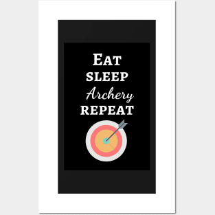 Eat Sleep Archery Repeat Posters and Art